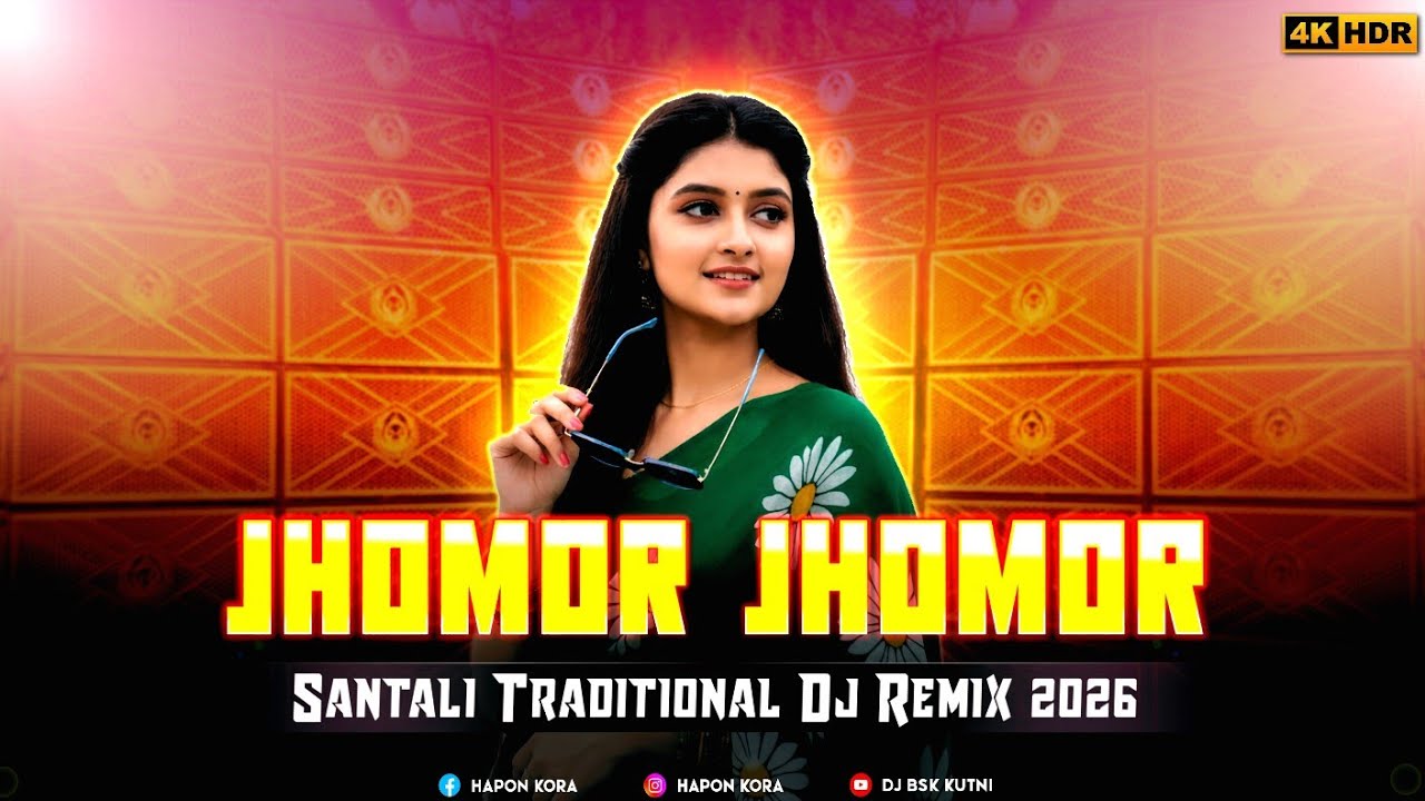 Jhomor Jhomor Santali Traditional Dj Song 2026
