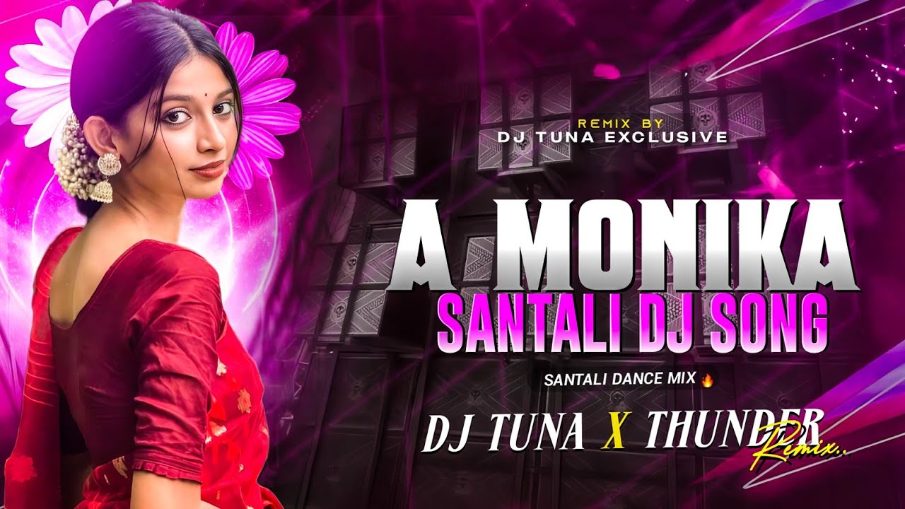 A Monika Santali Dj Song 2026 (Edm Dance Mix)
